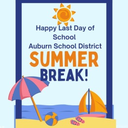 Happy last day of school Auburn School District!